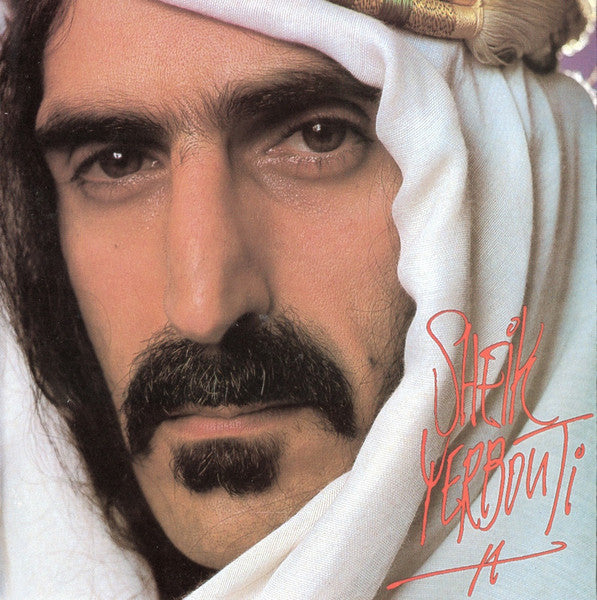 ZAPPA, FRANK  - SHEIK YERBOUTI (1995 RYKO)(REMASTERED)
