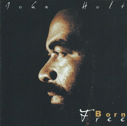 HOLT, JOHN  - BORN FREE