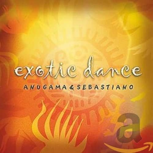 ANUGAMA - EXOTIC DANCE