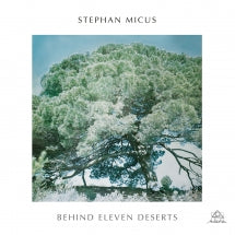 STEPHAN MICUS - BEHIND ELEVEN DESERTS [LP]
