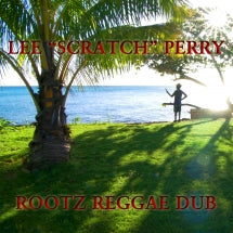 LEE SCRATCH PERRY - ROOTZ REGGAE DUB [CD]