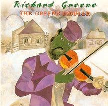 RICHARD GREENE - THE GREEN FIDDLER [CD]