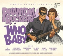 PHANTOM ROCKERS: WHO BABY [CD]