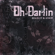 DALE ANN BRADLEY & TINA ADAIR - OH DARLIN' [CD]