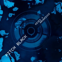 PITCH BLACK - MIXES + MAVERICKS [CD]