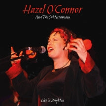 HAZEL O'CONNOR & THE SUBTERRANEANS - WILL YOU: LIVE IN BRIGHTON [LP]