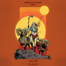 EAGLE TWIN & THE OTOLITH - LEGENDS OF THE DESERT: VOL. 4 [CD]