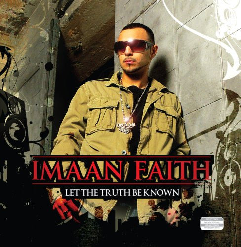 FAITH, IMAAN  - LET THE TRUTH BE KNOWN