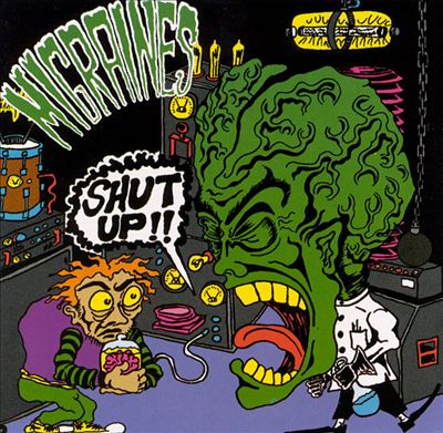 MIGRAINES  - SHUT UP