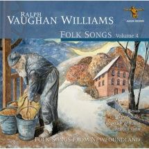 WILLIAM VANN & MARY BEVAN & NICKY SPENCE - RALPH VAUGHAN WILLIAMS: FOLK SONGS VOLUME 4 [CD]