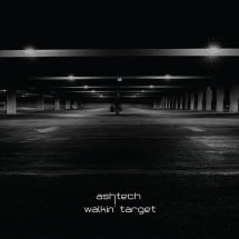 ASHTECH - WALKIN' TARGET [LP]
