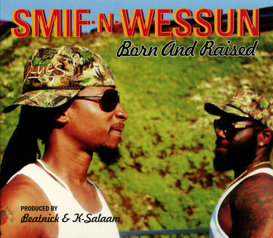 SMIF-N-WESSUN  - BORN & RAISED