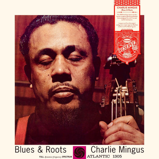 CHARLIE MINGUS* - BLUES & ROOTS