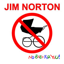 JIM NORTON - NO BABY FOR YOU [CD]