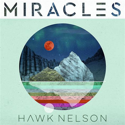 HAWK NELSON  - MIRACLES