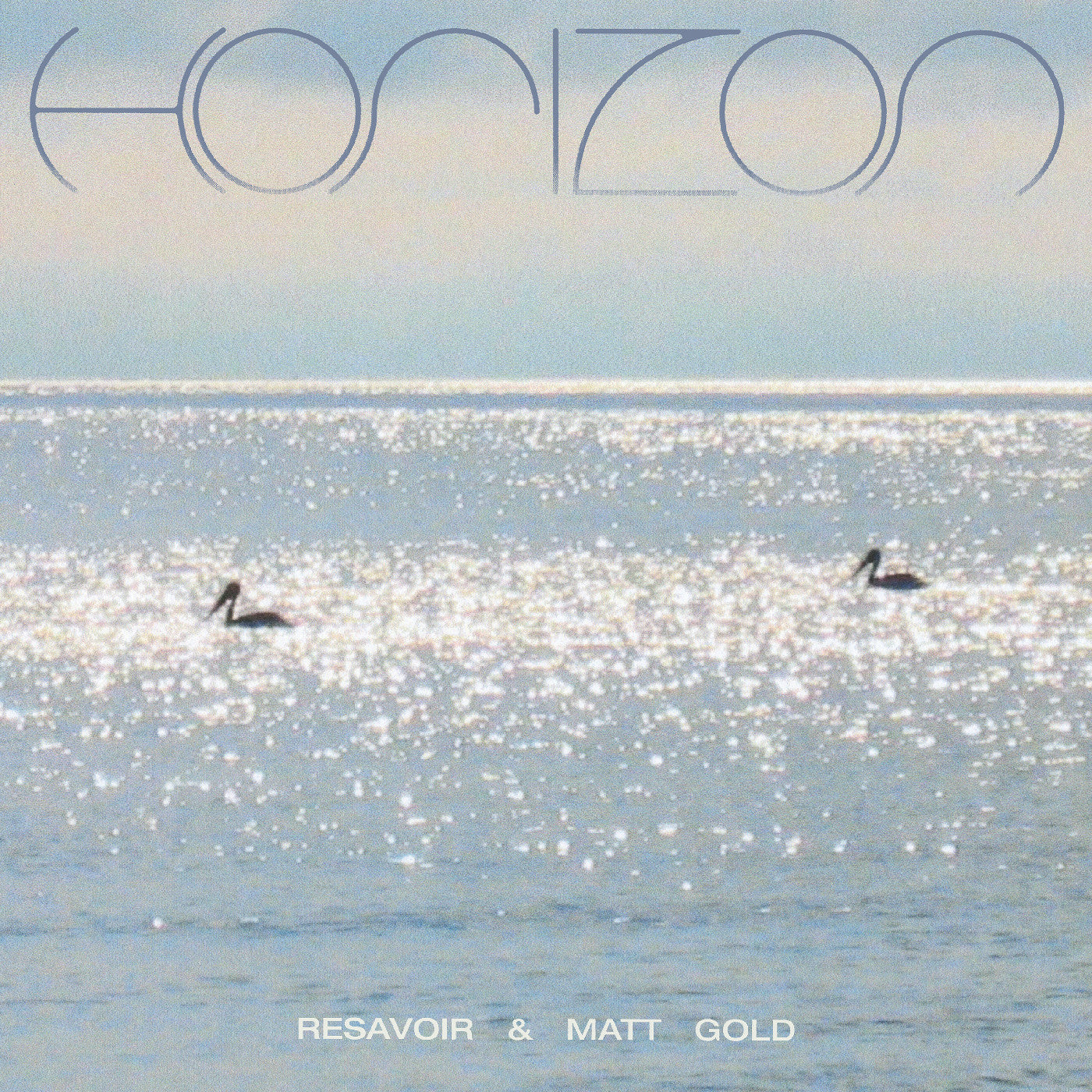 RESAVOIR & MATT GOLD - HORIZON