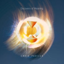 CRAIG PADILLA - DISCOVERY OF MEANING [CD]