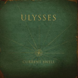 CURRENT SWELL  - ULYSSES