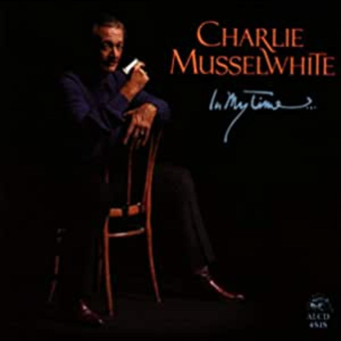 MUSSELWHITE, CHARLIE - IN MY TIME