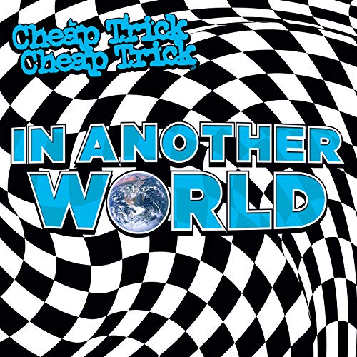 CHEAP TRICK - IN ANOTHER WORLD