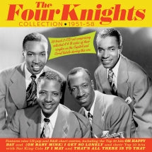 FOUR KNIGHTS - THE FOUR KNIGHTS COLLECTION 1946-59 [CD]