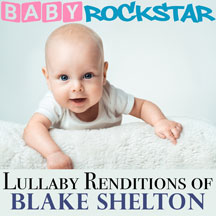BABY ROCKSTAR - BLAKE SHELTON: LULLABY RENDITIONS [CD]