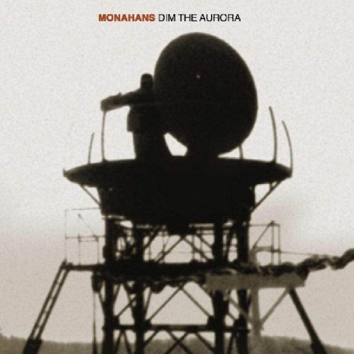 MONAHANS  - DIM THE AURORA