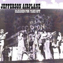 JEFFERSON AIRPLANE - CLEARED FOR TAKE OFF [CD]