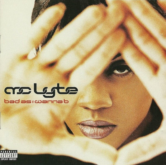 MC LYTE  - BAD AS I WANNA B