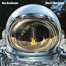 ROY BUCHANAN - YOU'RE NOT ALONE [LP]