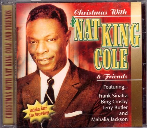 COLE, NAT KING - CHRISTMAS WITH NAT KING COLE AND FRIENDS