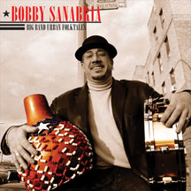 BOBBY SANABRIA - BIG BAND URBAN FOLKTALES [CD]