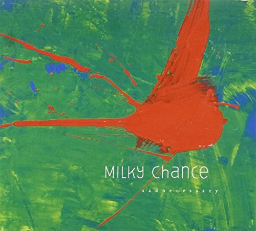 MILKY CHANCE - SADNECESSARY