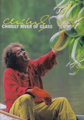 CHIHULY: RIVER OF GLASS [IMPORT]