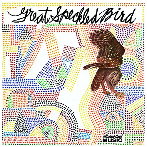 GREAT SPECKLED BIRD - ST (FEAT. IAN TYSON)(COLLECTOR'S 2003 RE