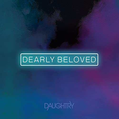 DAUGHTRY - DEARLY BELOVED