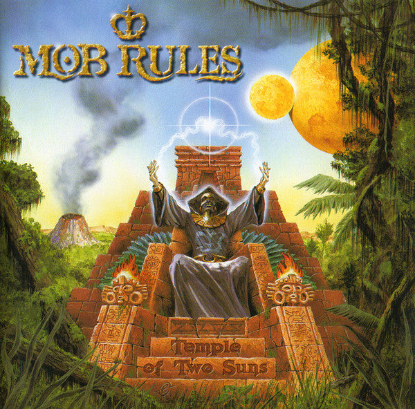 MOB RULES  - TEMPLE OF TWO SUNS