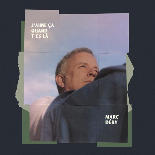 MARC DERY - J'AIME CA QUAND T'ES LA (VINYL)