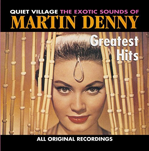 DENNY, MARTIN - GREATEST HITS