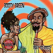BOOTY GREEN - PRAY TO BOOTY [CD]