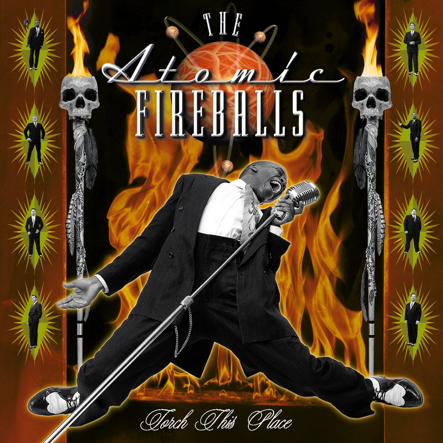 ATOMIC FIREBALLS  - TORCH THIS PLACE