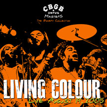 LIVING COLOUR - CBGB OMFUG MASTERS: AUGUST 19, 2005 THE BOWERY COLLECTION [CD]