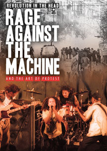 RAGE AGAINST THE MACHINE - REVOLUTION IN THE HEAD AND THE ART OF PROTEST [DVD]