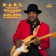 EARL 'GUITAR' WILLIAMS - THE SOUL KING OF BESSEMER, AL [CD]