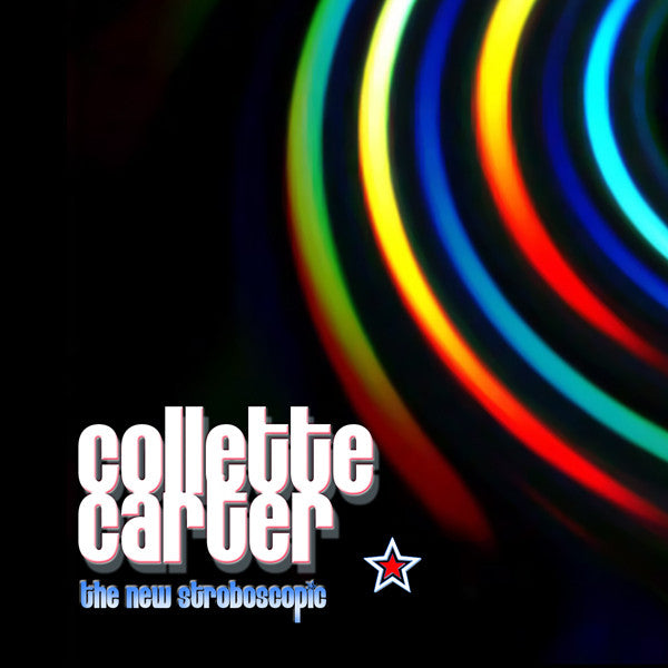 CARTER, COLLETTE  - NEW STROBOSCOPIC