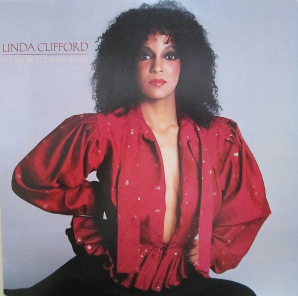 CLIFFORD, LINDA  - LET ME BE YOUR WOMAN