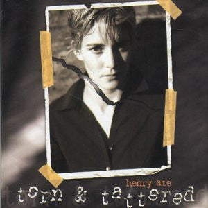 ATE, HENRY  - TORN & TATTERED