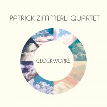 PATRICK ZIMMERLI - CLOCKWORKS [CD]
