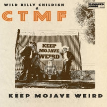 WILD BILLY CHILDISH & CTMF - KEEP MOJAVE WEIRD EP [7 INCH]