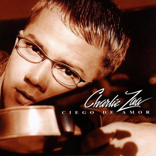 ZAA, CHARLIE  - CIEGO DE AMOR